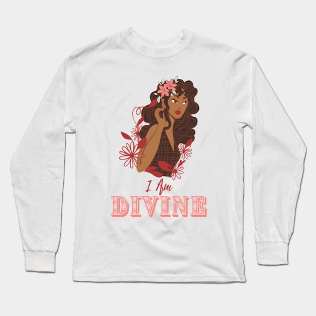 I Am Divine - Brown Girl Beauty Long Sleeve T-Shirt by Hypnotic Highs